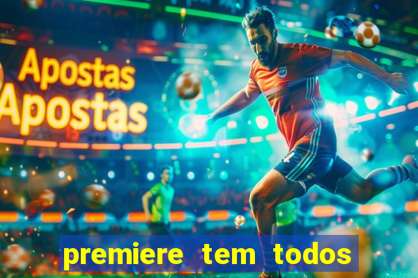 premiere tem todos os jogos